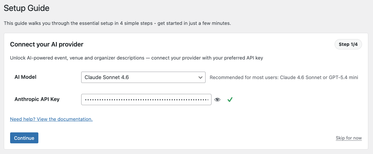 A setup guide screen for connecting an AI provider shows options to select an AI model and enter an Anthropic API key. A green checkmark indicates the key is valid. A blue "Continue" button is at the bottom.
